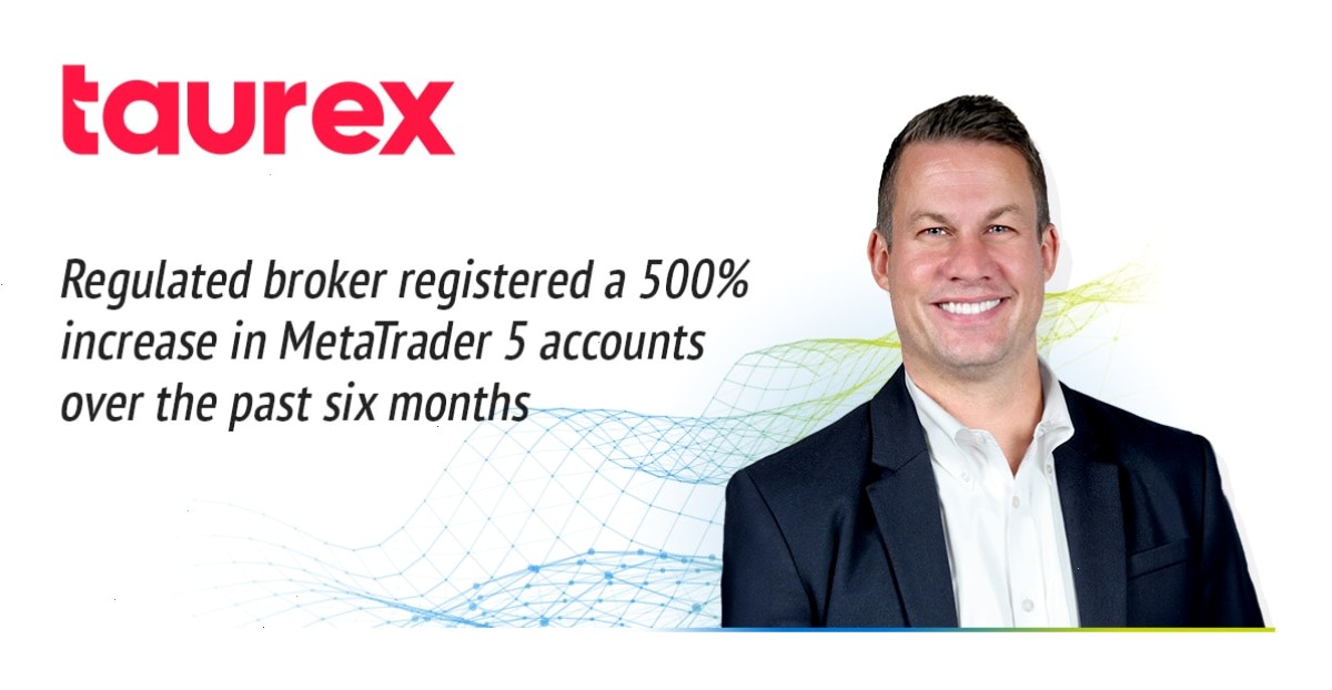 MT5官网_MT5_跟单观察通道：过去六个月，Taurex的MetaTrader 5账户注册数增长了500%（封面配图）
