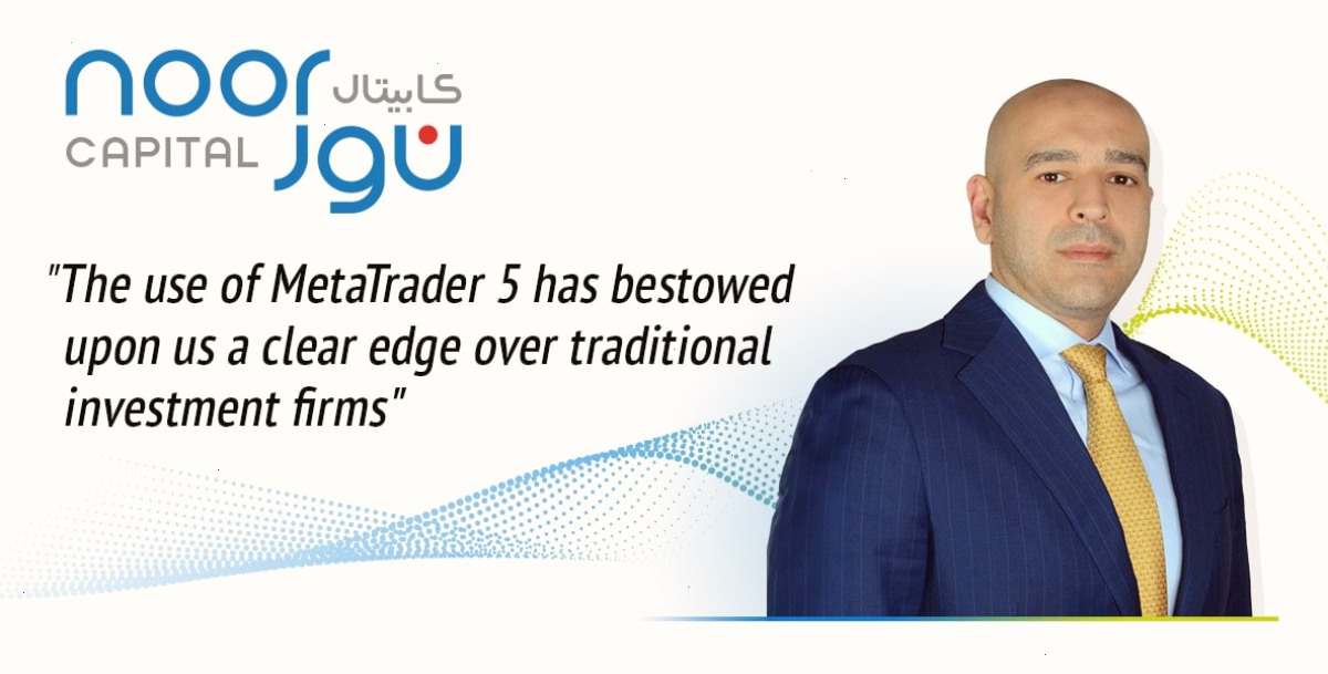 Ahmad Ayoub先生,Noor Capital全球销售主管